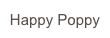 Happy Poppy